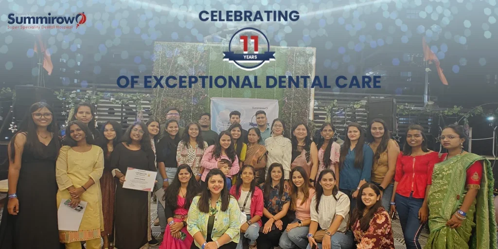Celebrating 11 Years of Smiles A Look Back at Summirow Dental Hospital's Journey