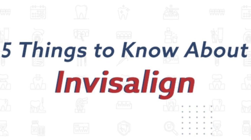 5 Things to Know About Invisalign