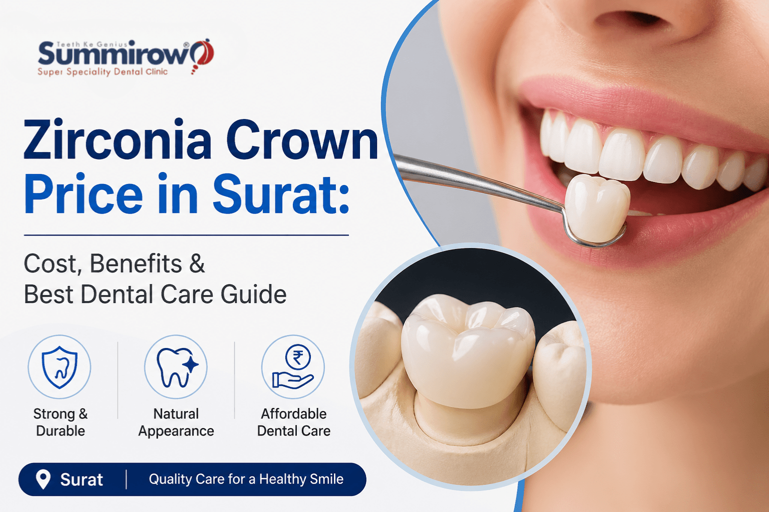 Zirconia Crown Price in Surat: Cost, Benefits & Best Dental Care Guide
