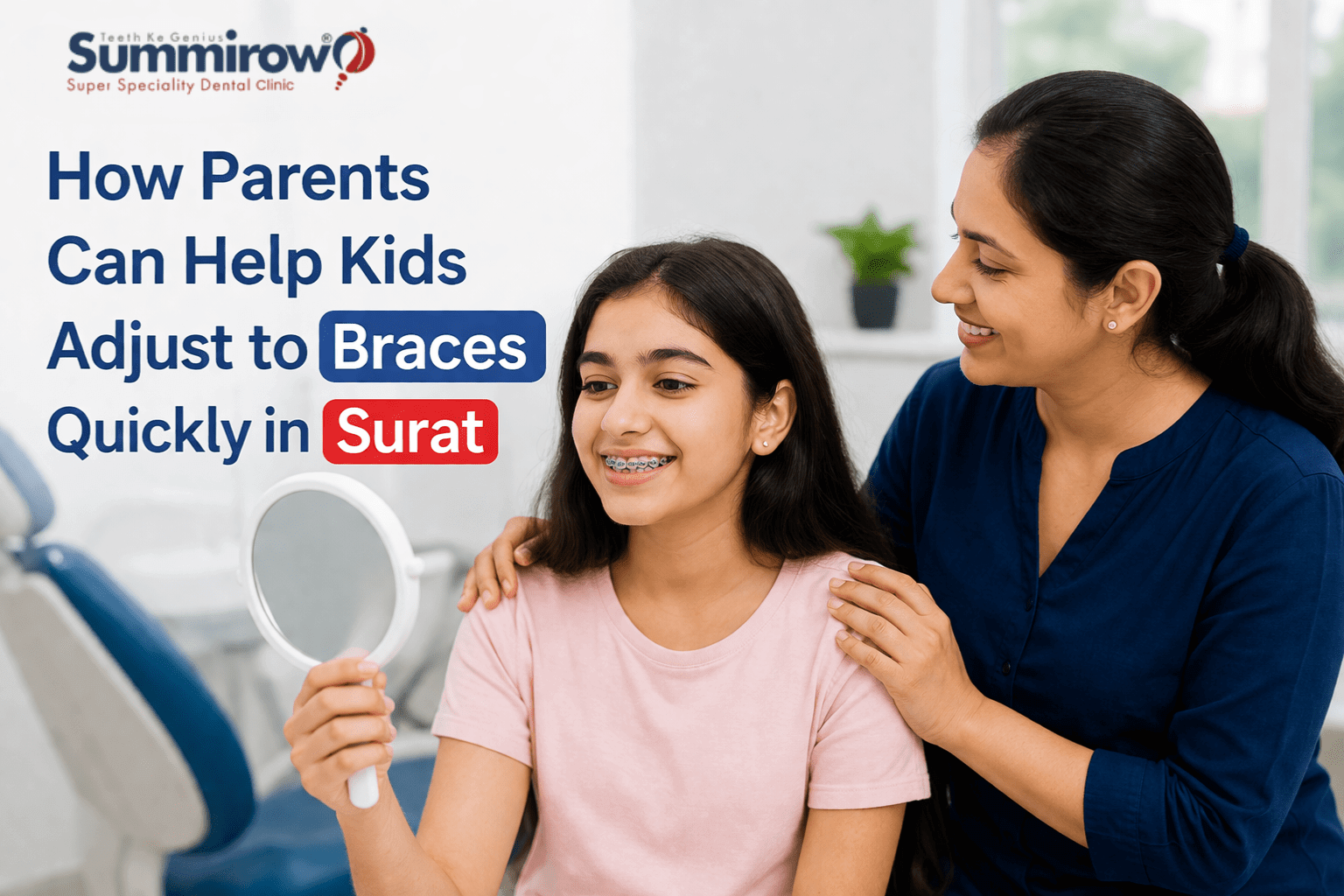 How Parents Can Help Kids Adjust to Braces Quickly in Surat