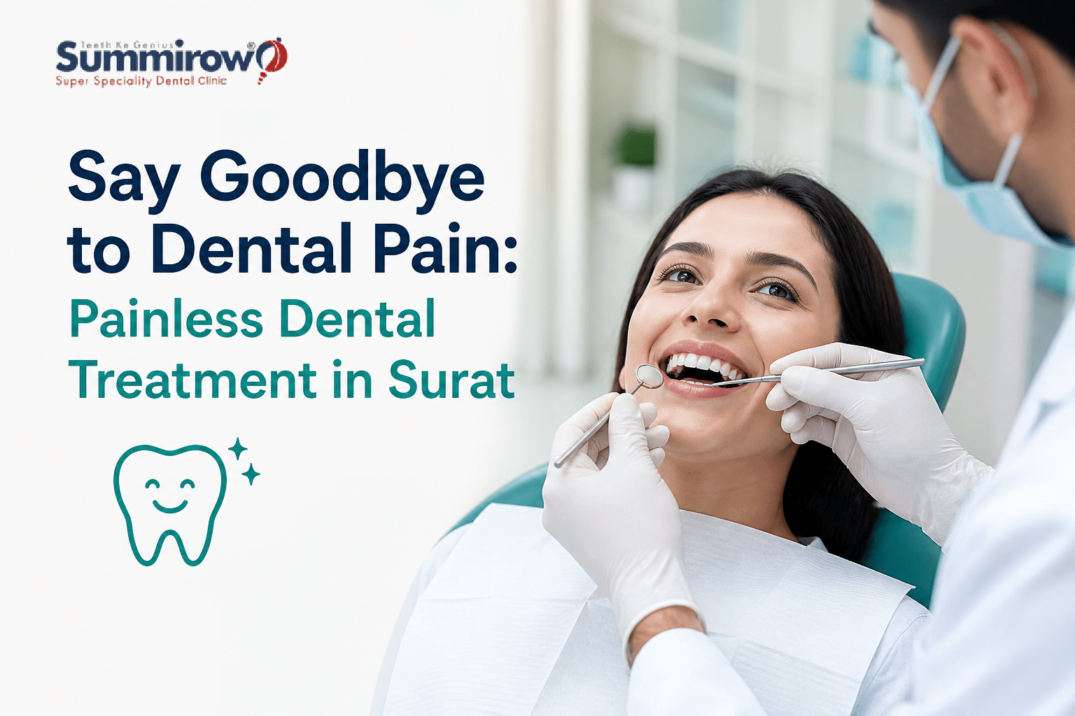 Say Goodbye to Dental Pain: Painless Dental Treatment in Surat