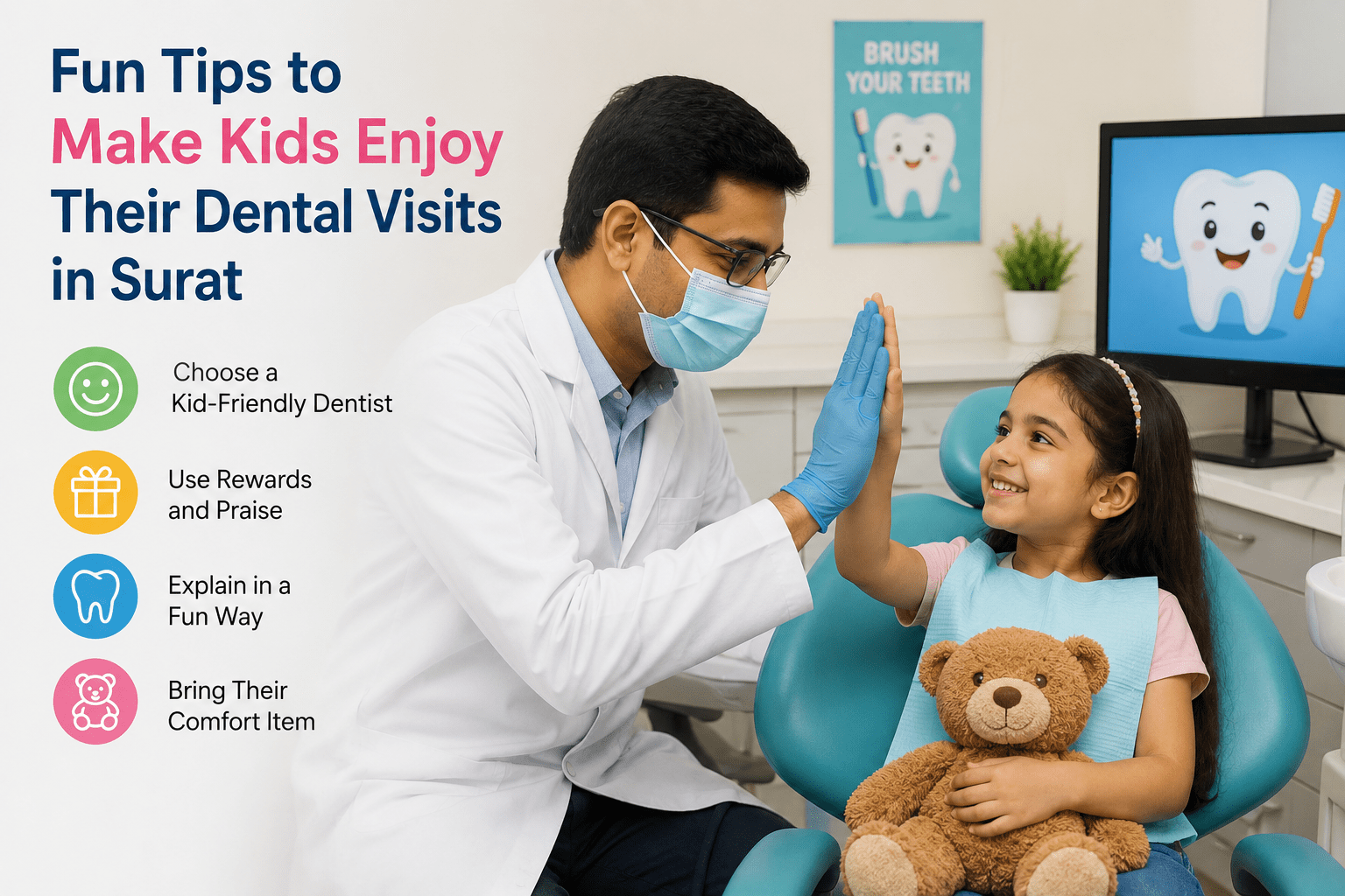 Fun Tips to Make Kids Enjoy Their Dental Visits in Surat