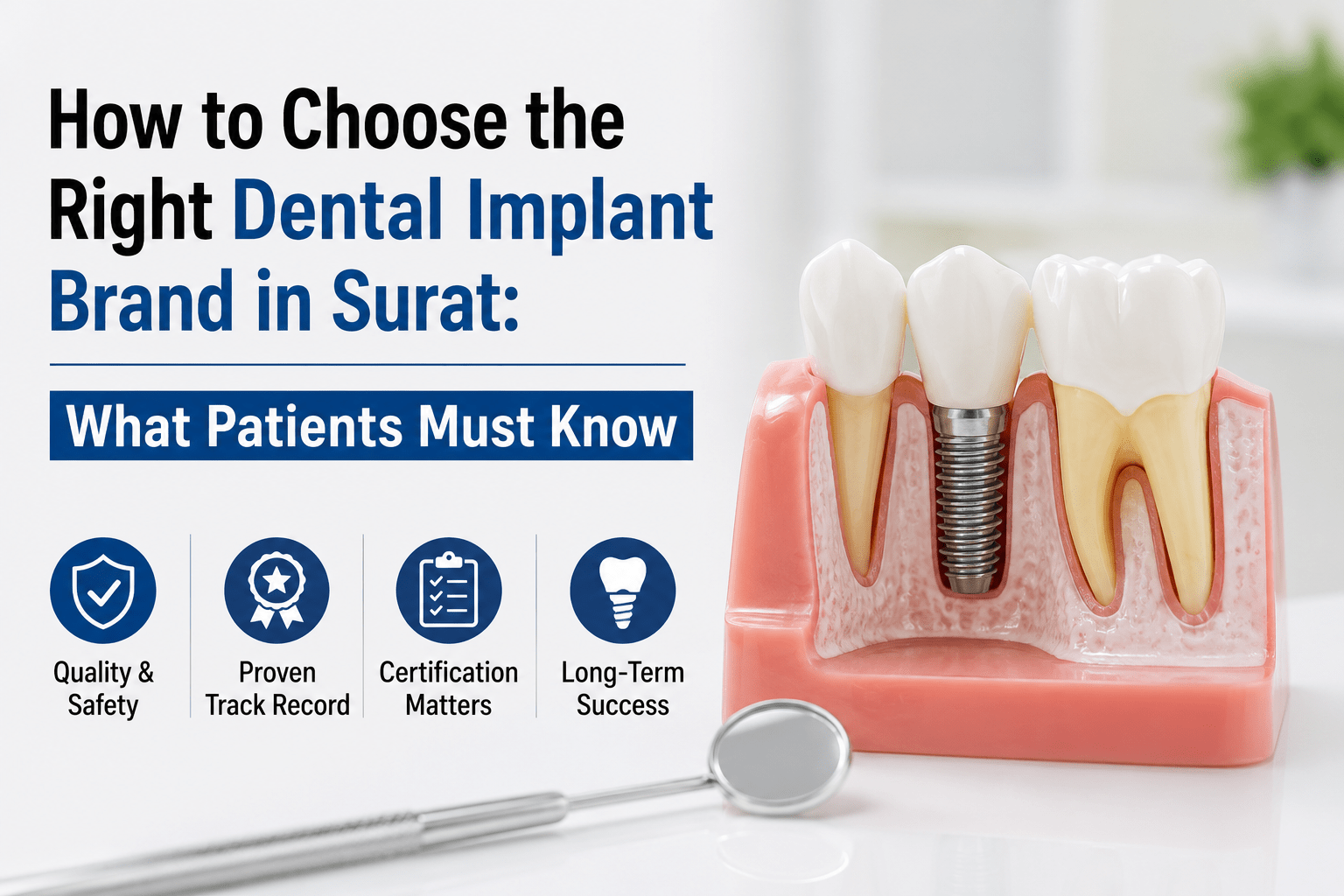 How to Choose the Right Dental Implant Brand in Surat: What Patients Must Know